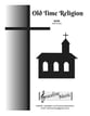 Old Time Religion SATB choral sheet music cover